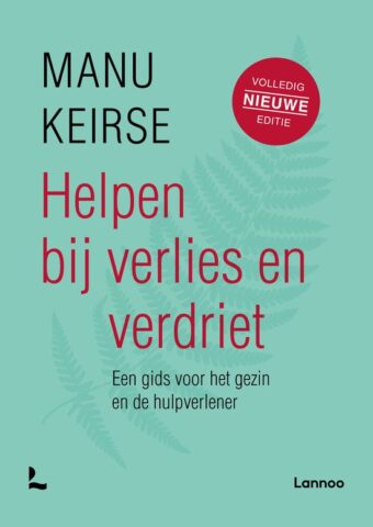 Helpen bij verlies en verdriet - Manu Keirse