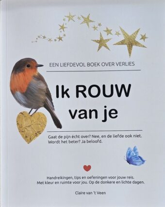 Ik rouw van je - Claire van 't Veen